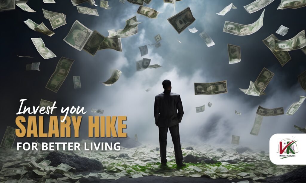 Invest Your Hikes for Better Living and Why it is a Smart Move ?