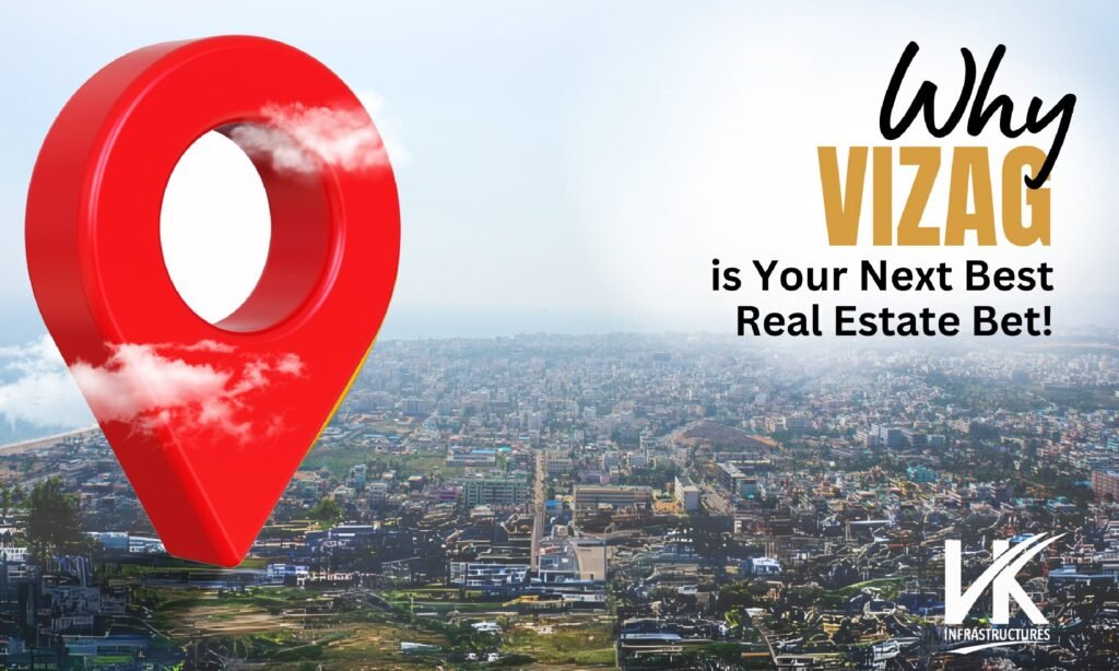 Why Visakhapatnam is Your Next Best Real Estate Bet!